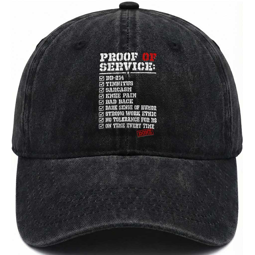 Proof Of Service DD 214 Military Veteran Washed Cotton Baseball Cap Tinnitus Strong Work Ethic Retired Humor