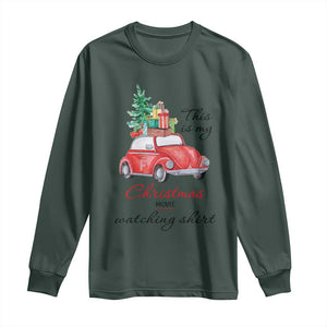 Funny This Is My Christmas Movie Watching Shirt Long Sleeve Shirt Red Car Xmas Tree TS11 Dark Forest Green Print Your Wear