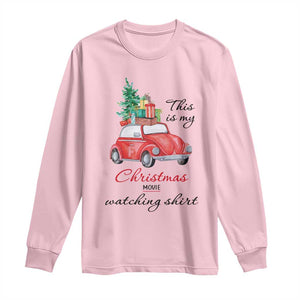 Funny This Is My Christmas Movie Watching Shirt Long Sleeve Shirt Red Car Xmas Tree TS11 Light Pink Print Your Wear