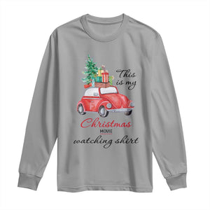 Funny This Is My Christmas Movie Watching Shirt Long Sleeve Shirt Red Car Xmas Tree TS11 Sport Gray Print Your Wear