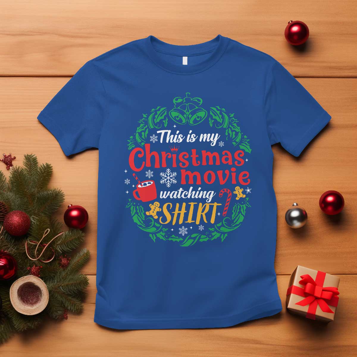 This Is My Christmas Movie Watching Shirt T Shirt Gingerbread Cocoa TS11 Royal Blue Print Your Wear