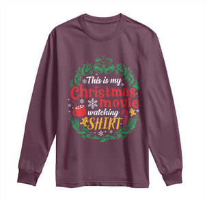 This Is My Christmas Movie Watching Shirt Long Sleeve Shirt Gingerbread Cocoa TS11 Maroon Print Your Wear