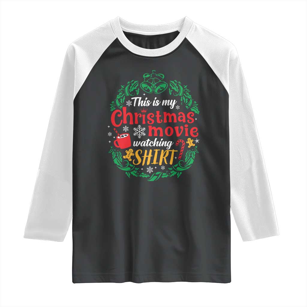 This Is My Christmas Movie Watching Shirt Raglan Shirt Gingerbread Cocoa TS11 Black White Print Your Wear