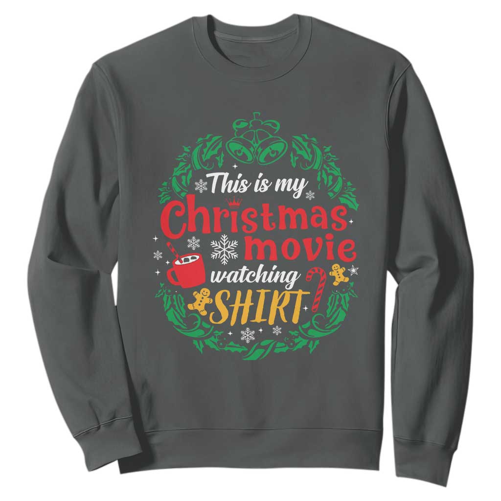 This Is My Christmas Movie Watching Shirt Sweatshirt Gingerbread Cocoa TS11 Dark Heather Print Your Wear