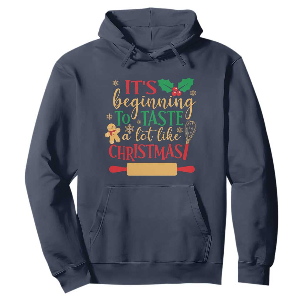Funny Christmas Baker Hoodie It's Beginning To Taste A Lot Like Christmas Gingerbread TS11 Navy Print Your Wear