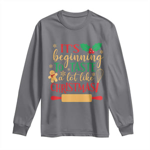 Funny Christmas Baker Long Sleeve Shirt It's Beginning To Taste A Lot Like Christmas Gingerbread TS11 Charcoal Print Your Wear