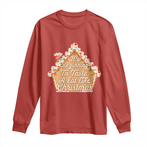 Funny Christmas Cookie Baking Long Sleeve Shirt It's Beginning To Taste A Lot Like Christmas Gingerbread House TS11 Red Print Your Wear