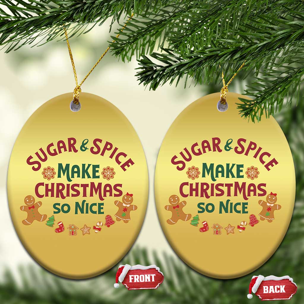 Funny Xmas Baking Christmas Ornament Sugar And Spice Make Xmas So Nice Gingerbread TS11 Oval Gold Print Your Wear