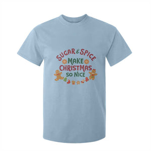 Funny Christmas Baking T Shirt For Kid Sugar And Spice Make Christmas So Nice Gingerbread TS11 Light Blue Print Your Wear