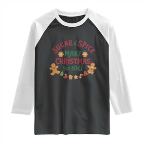 Funny Christmas Baking Raglan Shirt Sugar And Spice Make Christmas So Nice Gingerbread TS11 Black White Print Your Wear
