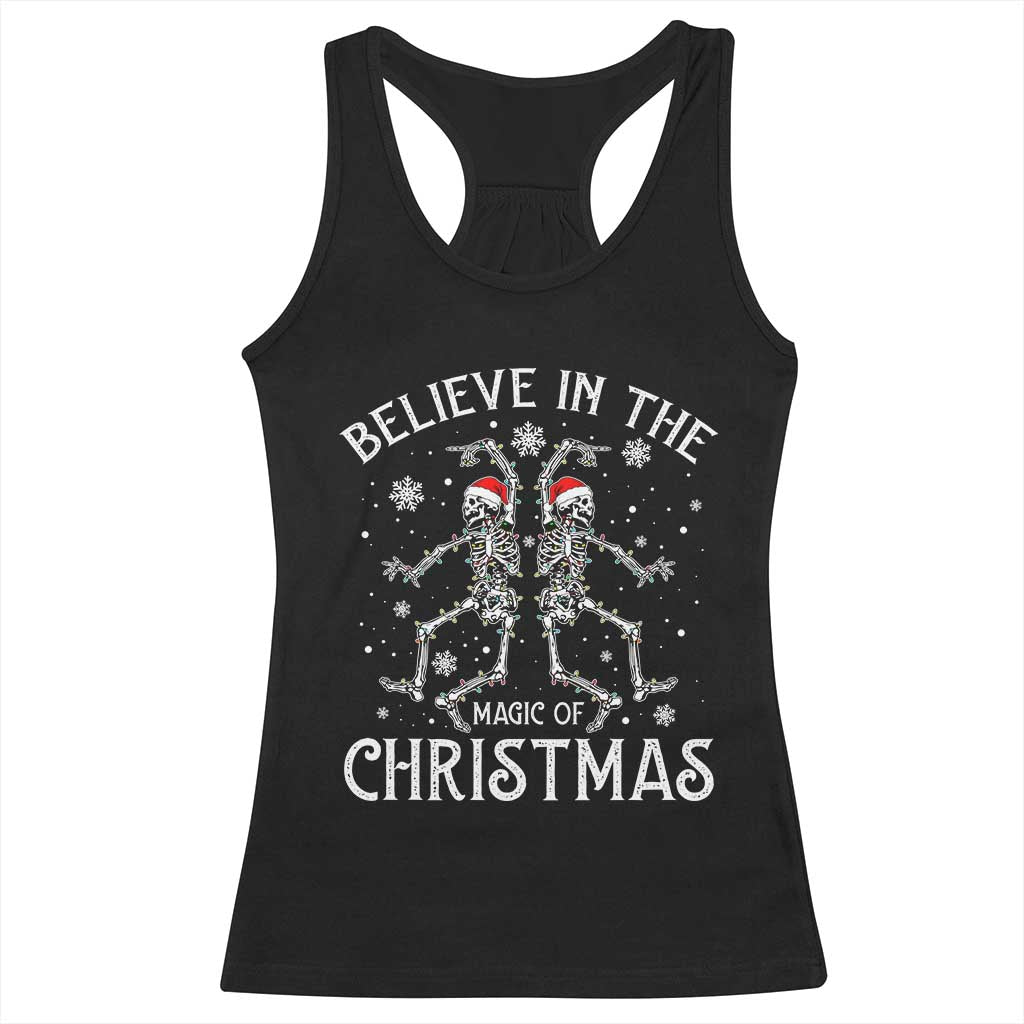 Funny Believe In The Magic Of Christmas Racerback Tank Top Xmas Skeleton TS11 Black Print Your Wear