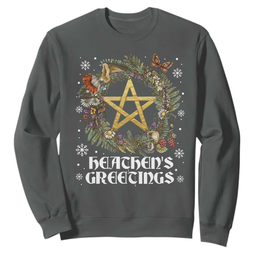 Heathens Greeting Sweatshirt Pagan Christmas Wreath Yule Holiday TS11 Dark Heather Print Your Wear