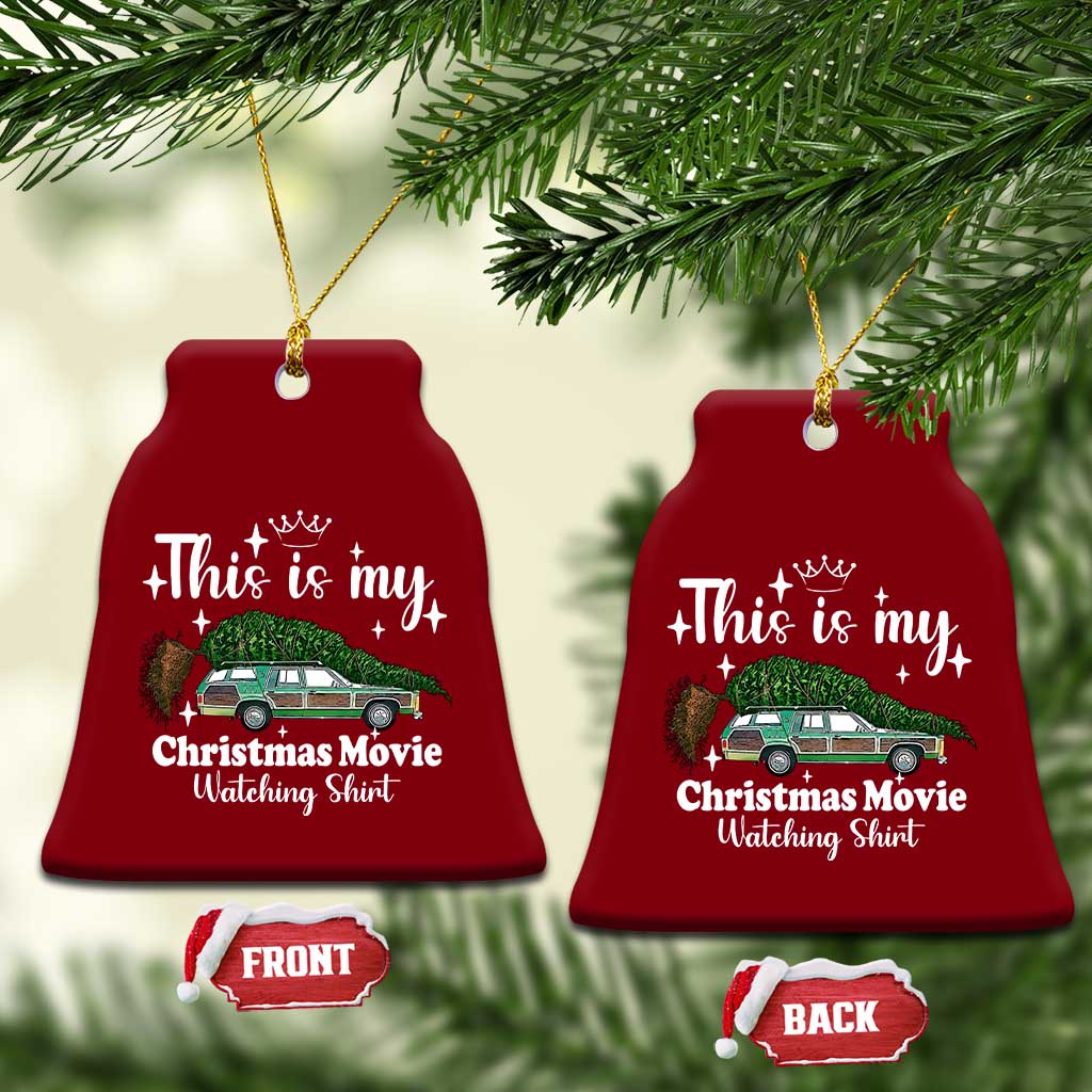 This Is My Christmas Movie Watching Ceramic Ornament Vintage Xmas Tree Car TS11 Print Your Wear
