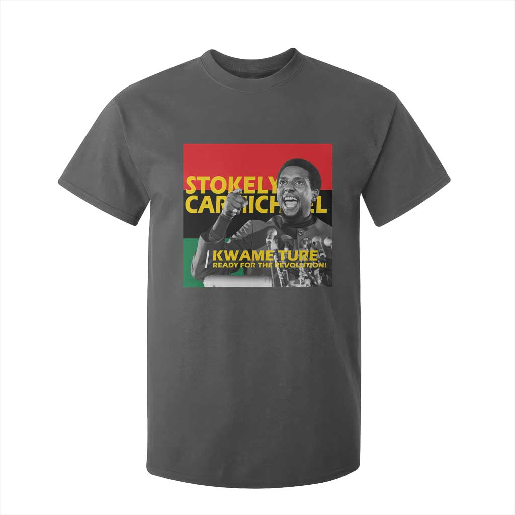 Stokely Carmichael Quote T Shirt For Kid Ready For The Revolution Black History Month TS11 Dark Heather Print Your Wear
