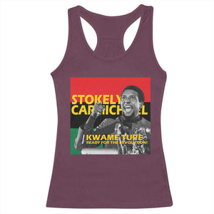 Stokely Carmichael Quote Racerback Tank Top Ready For The Revolution Black History Month TS11 Maroon Print Your Wear