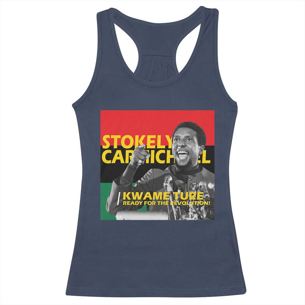 Stokely Carmichael Quote Racerback Tank Top Ready For The Revolution Black History Month TS11 Navy Print Your Wear