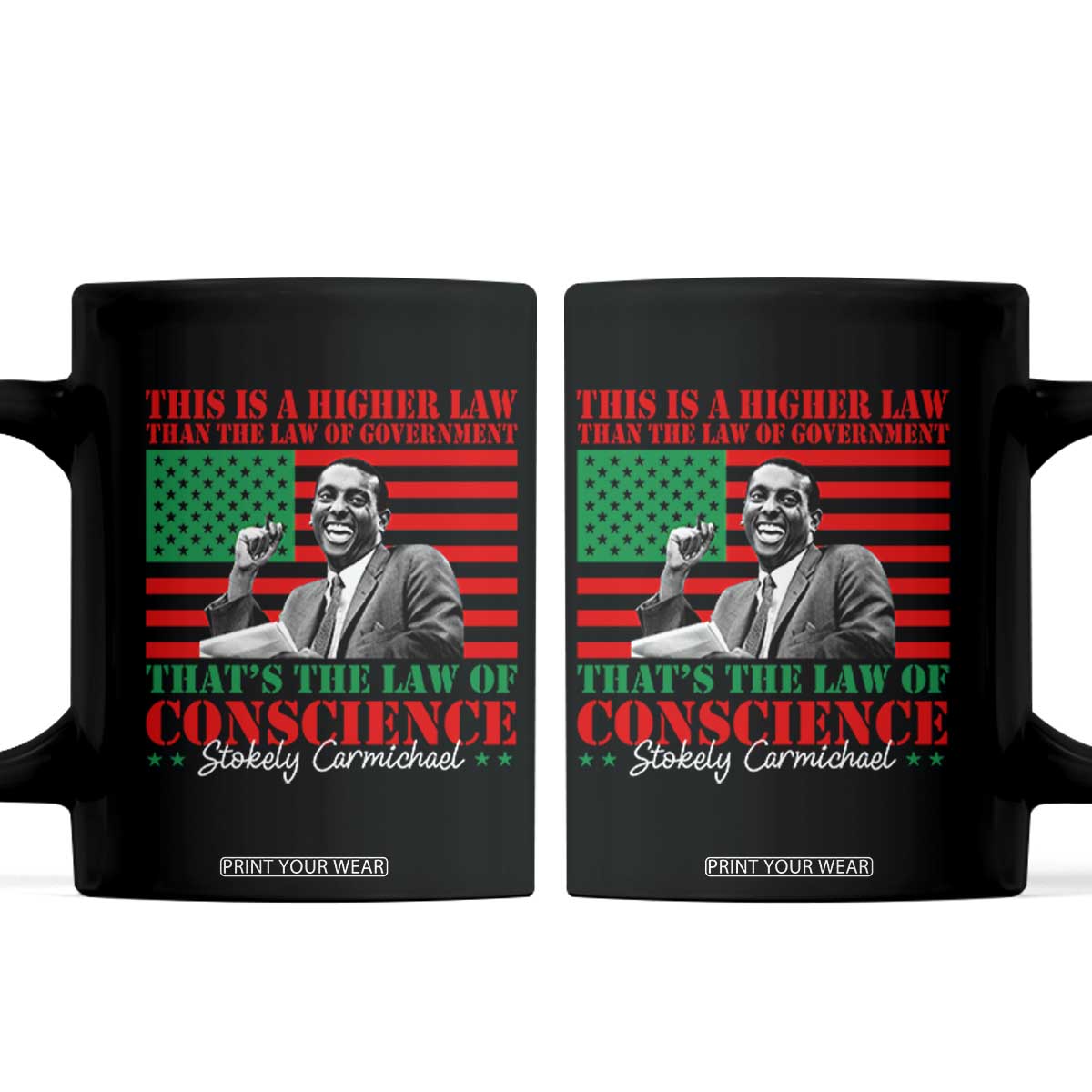 Stokely Carmichael Coffee Mug That's The Law Of Conscience American Flag TS11 Black Print Your Wear