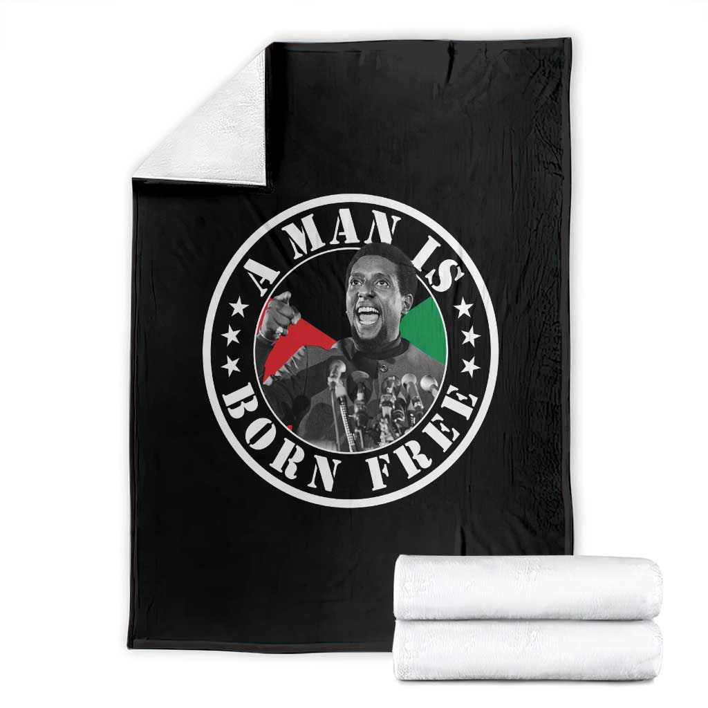 Stokely Carmichael Throw Blanket A Man Is Born Free Kwame Ture Civil Rights Leader TS11 Black Print Your Wear