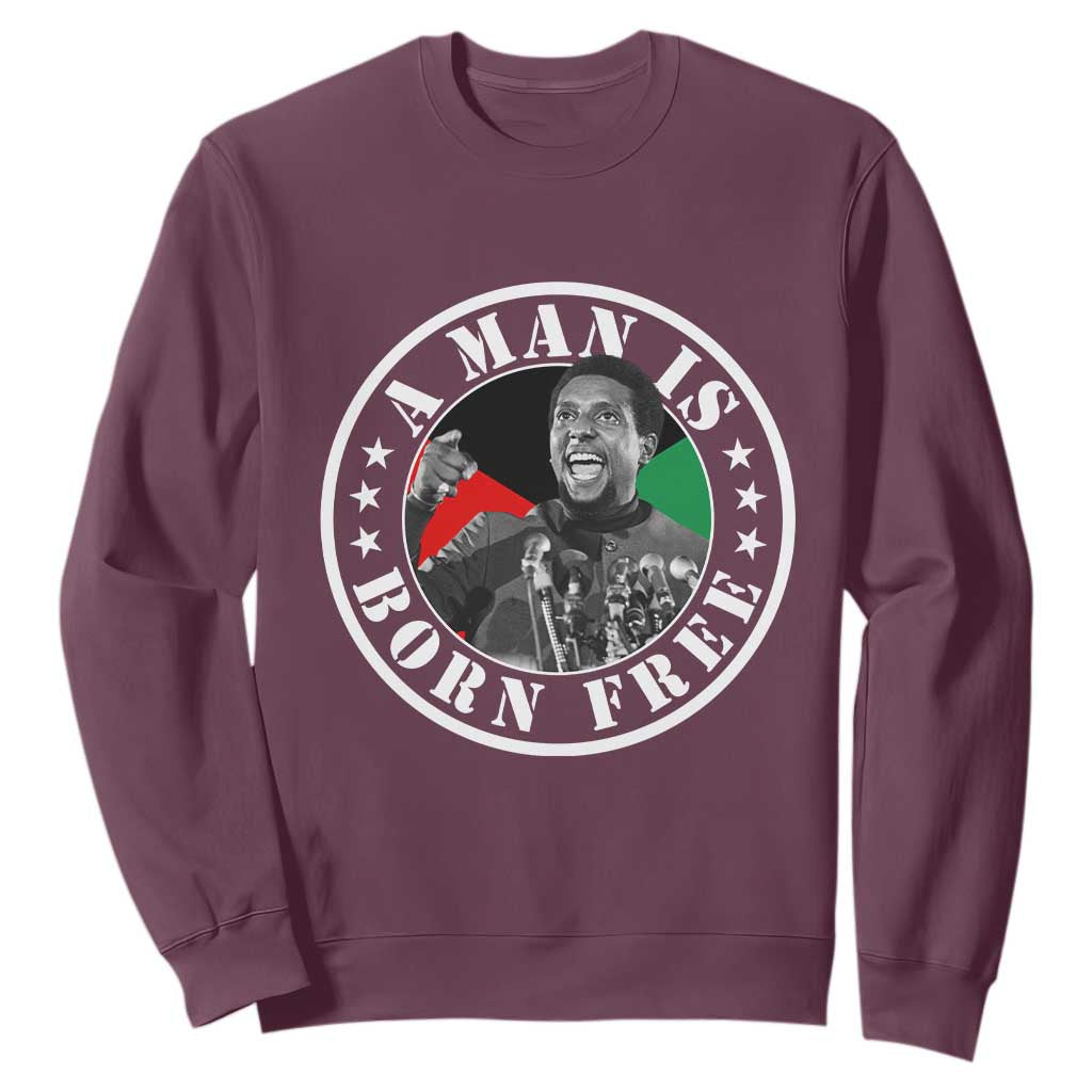 Stokely Carmichael Sweatshirt A Man Is Born Free Kwame Ture Civil Rights Leader TS11 Maroon Print Your Wear