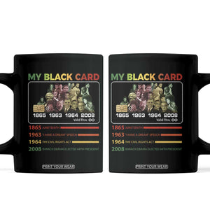 Black History Coffee Mug My Black Card Greatest African American Leaders TS11 Black Print Your Wear