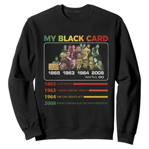 Black History Sweatshirt My Black Card Greatest African American Leaders TS11 Black Print Your Wear