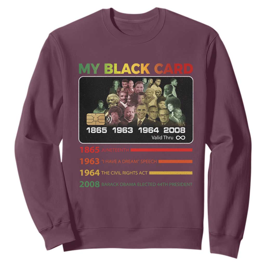 Black History Sweatshirt My Black Card Greatest African American Leaders TS11 Maroon Print Your Wear
