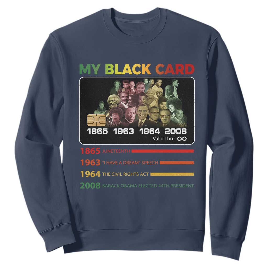 Black History Sweatshirt My Black Card Greatest African American Leaders TS11 Navy Print Your Wear