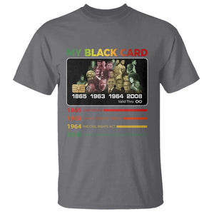 Black History T Shirt My Black Card Greatest African American Leaders TS11 Charcoal Print Your Wear