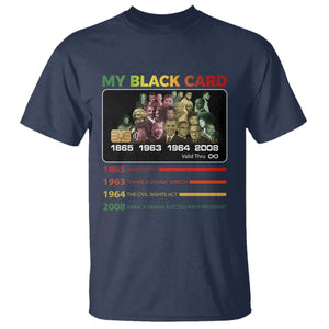 Black History T Shirt My Black Card Greatest African American Leaders TS11 Navy Print Your Wear