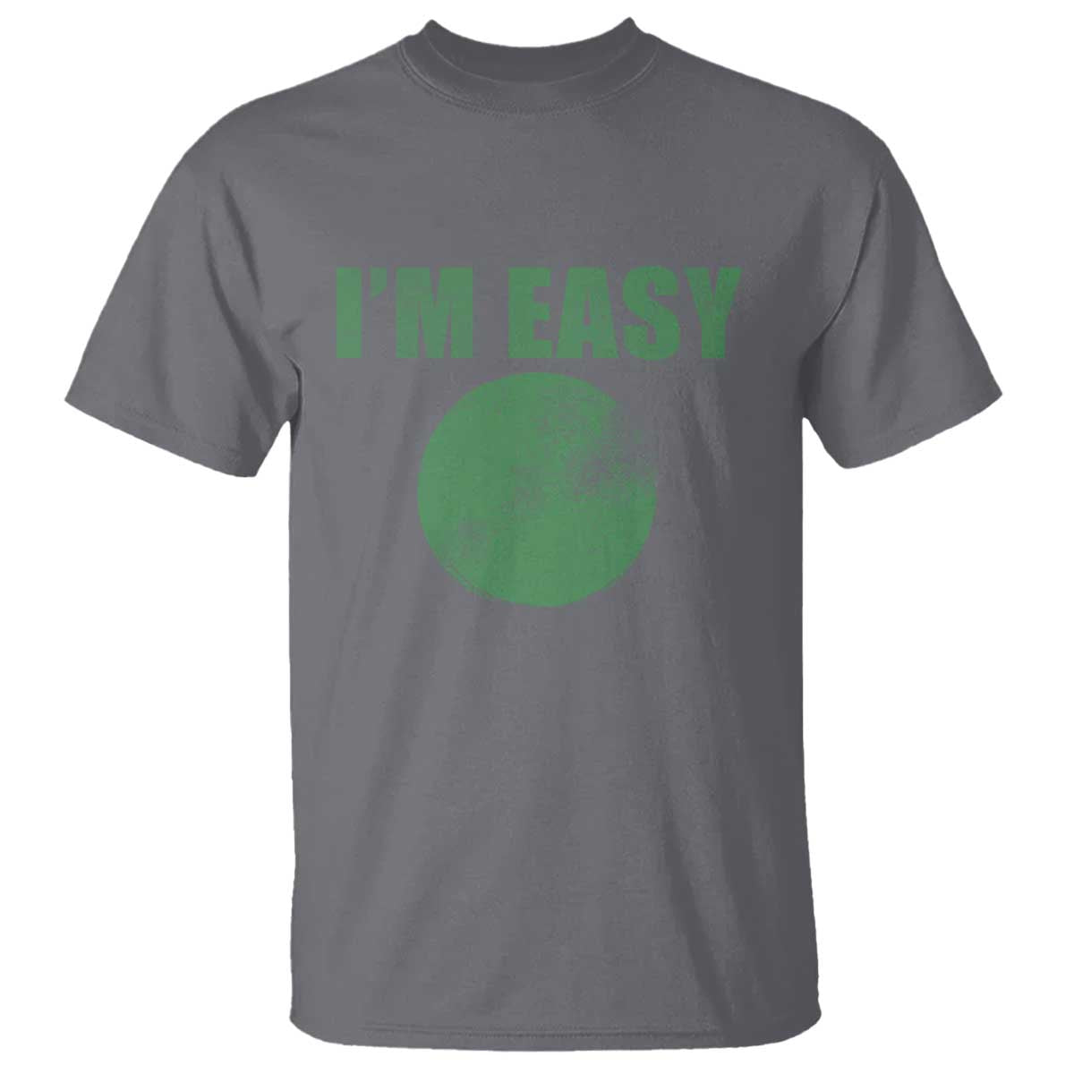 Funny I'm Easy Snowboard Ski T Shirt Green Circle Retro Mountain Sign TS11 Charcoal Print Your Wear