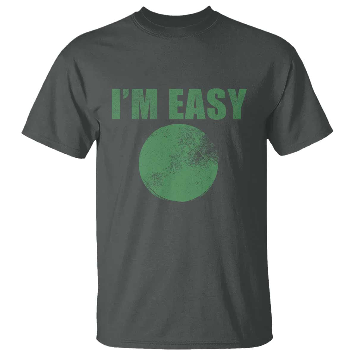 Funny I'm Easy Snowboard Ski T Shirt Green Circle Retro Mountain Sign TS11 Dark Heather Print Your Wear