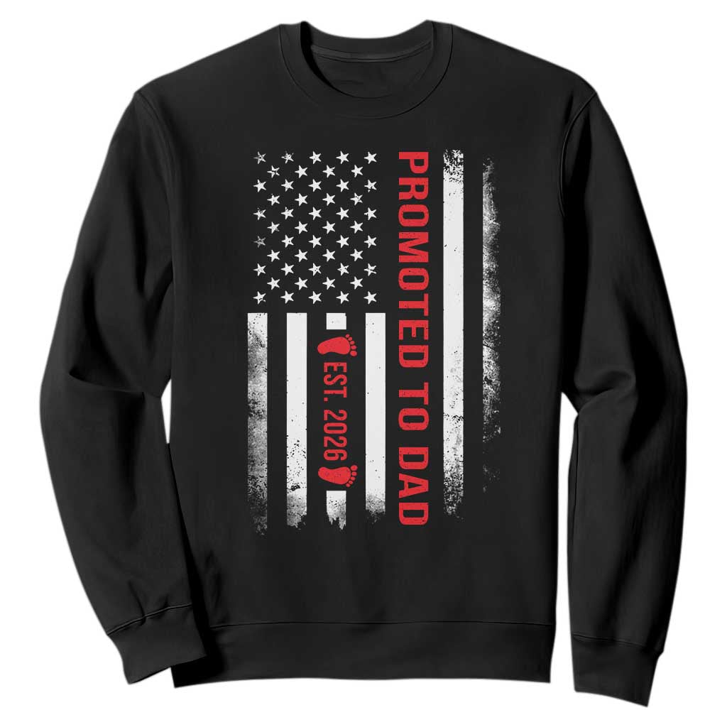 Promoted To Dad Est 2026 Sweatshirt New Dad 2026 Baby Announcement TS11 Black Print Your Wear