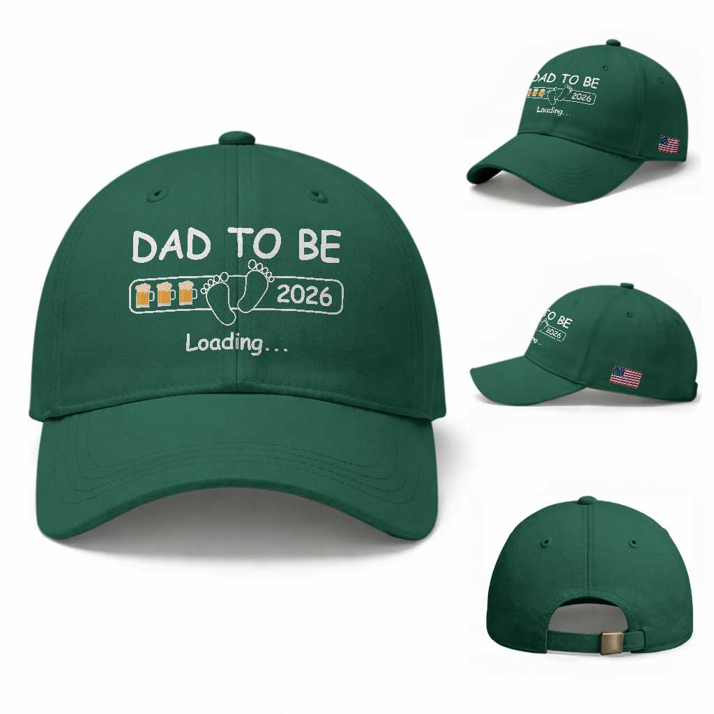Funny Dad To Be 2026 Loading Baseball Cap New Dad Beer Lover TS11 Baseball Cap Universal Fit Irish Green Print Your Wear