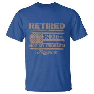 Retired 2026 Not My Problem Anymore T Shirt Funny Retirement Vintage American Flag TS11 Royal Blue Print Your Wear