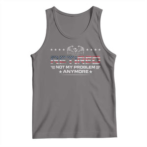 Retired Not My Problem Anymore Tank Top Funny Retirement Gift TS11 Deep Heather Print Your Wear