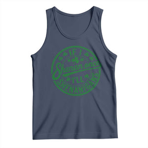 Funny St Patricks Day If I Shenan Once I Will Shenanigan Tank Top TS11 Navy Print Your Wear