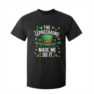 Funny St Patricks Day The Leprechauns Made Me Do It T Shirt For Kid TS11 Black Print Your Wear