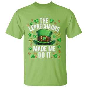 Funny St Patricks Day The Leprechauns Made Me Do It T Shirt TS11 Lime Print Your Wear