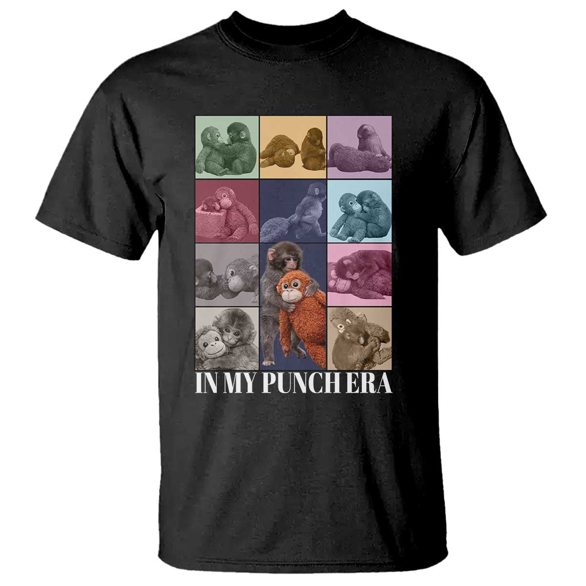 Punch The Monkey T Shirt In My Punch Era Baby Monkey Hugging Plush TS11 Black Print Your Wear