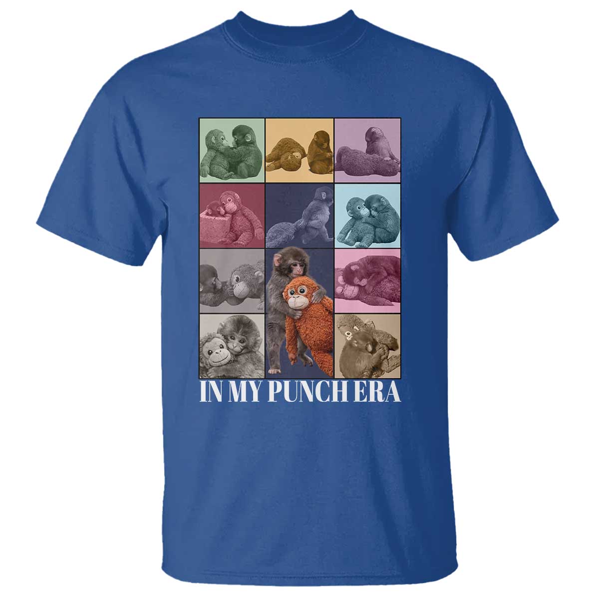 Punch The Monkey T Shirt In My Punch Era Baby Monkey Hugging Plush TS11 Royal Blue Print Your Wear