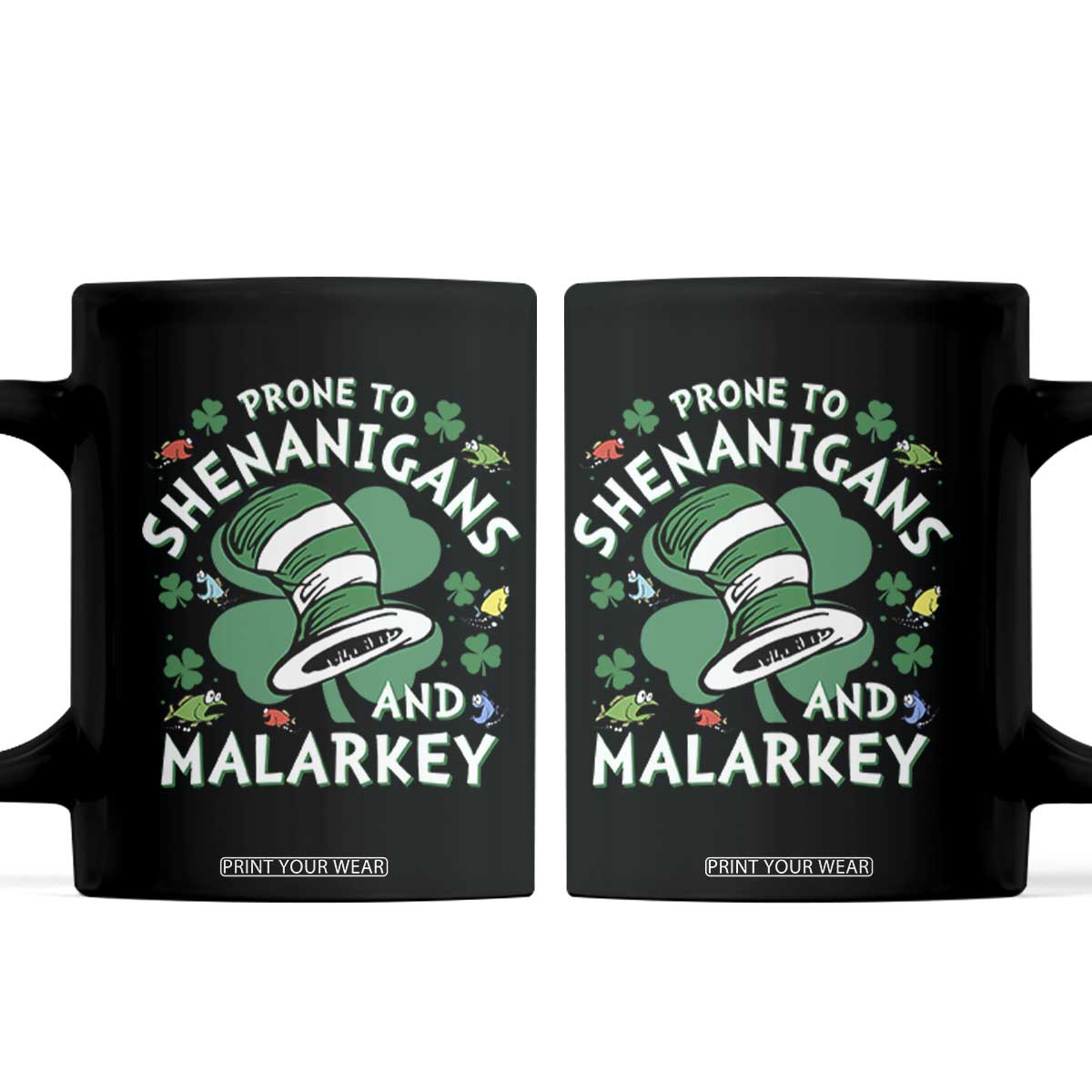 Funny Prone To Shenanigans And Malarkey Coffee Mug St Patricks Day Reading Hat TS11 Black Print Your Wear