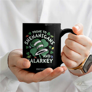 Funny Prone To Shenanigans And Malarkey Coffee Mug St Patricks Day Reading Hat TS11 Print Your Wear