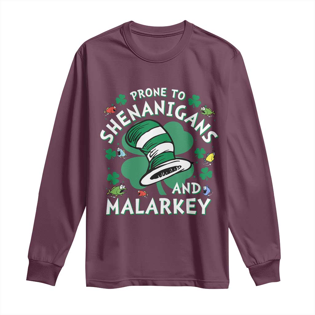 Funny Prone To Shenanigans And Malarkey Long Sleeve Shirt St Patricks Day Reading Hat TS11 Maroon Print Your Wear
