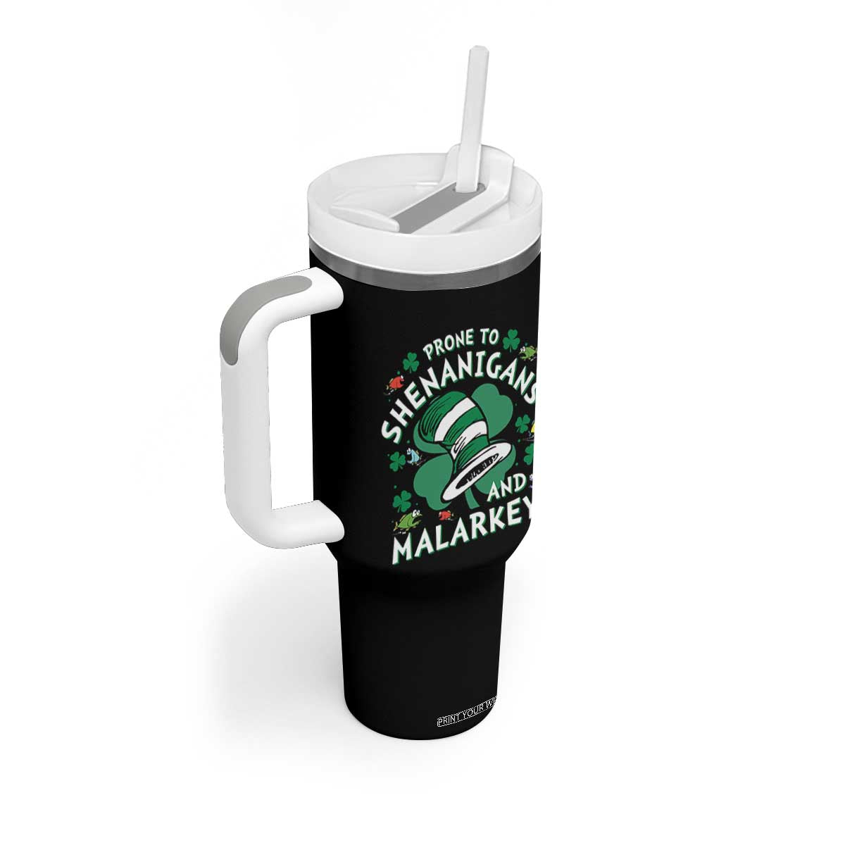 Funny Prone To Shenanigans And Malarkey Tumbler With Handle St Patricks Day Reading Hat TS11 Print Your Wear