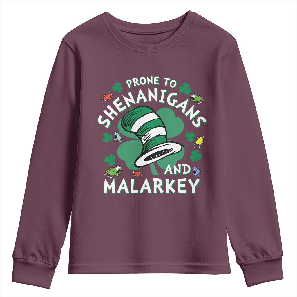 Funny Prone To Shenanigans And Malarkey Youth Sweatshirt St Patricks Day Reading Hat TS11 Maroon Print Your Wear