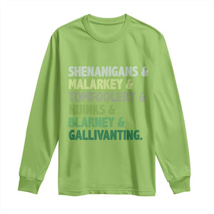 Funny St Patricks Day Shenanigans Malarkey Tomfoolery Hijinks Blarney Gallivanting Long Sleeve Shirt TS11 Lime Print Your Wear