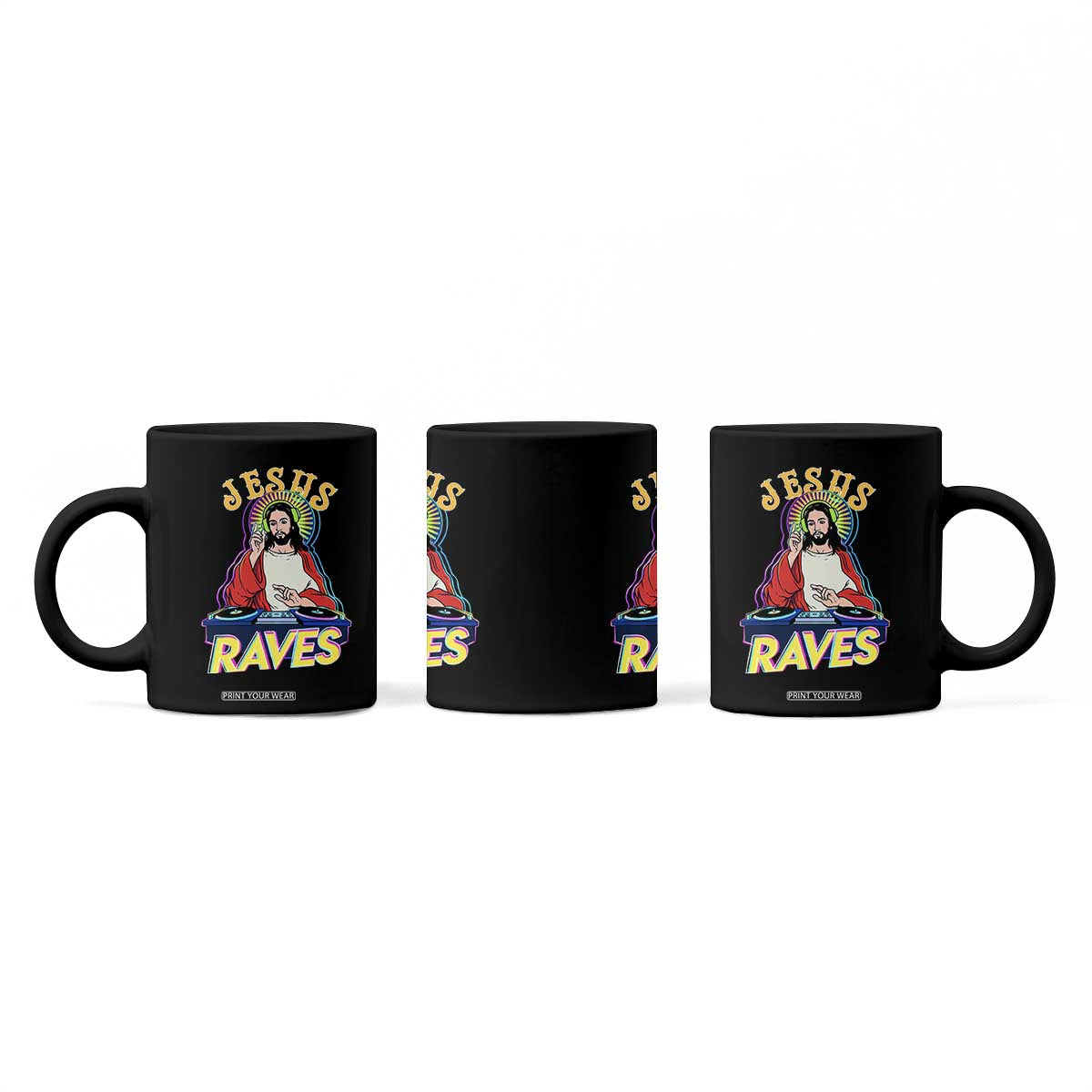 Funny Jesus DJ Raves Techno EDM Party Coffee Mug TS11 Print Your Wear