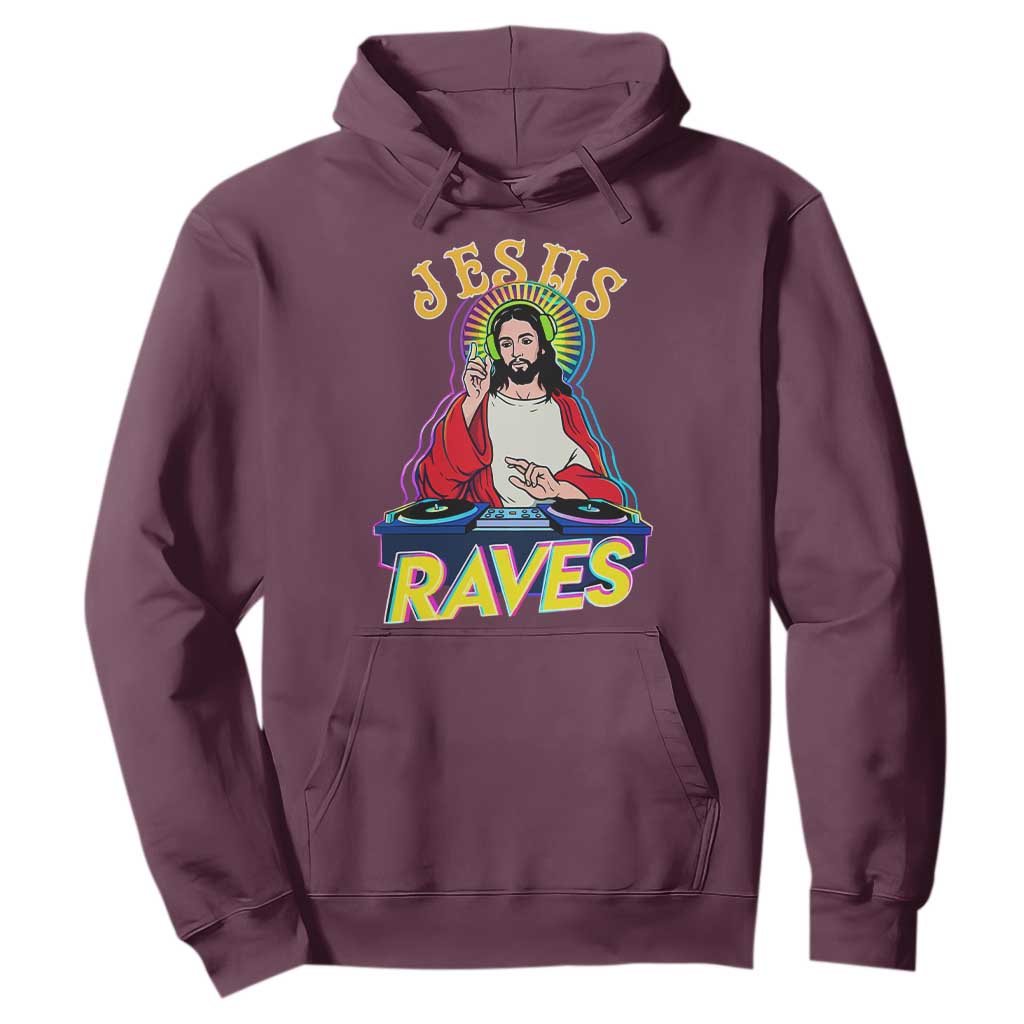 Funny Jesus DJ Raves Techno EDM Party Hoodie TS11 Maroon Print Your Wear