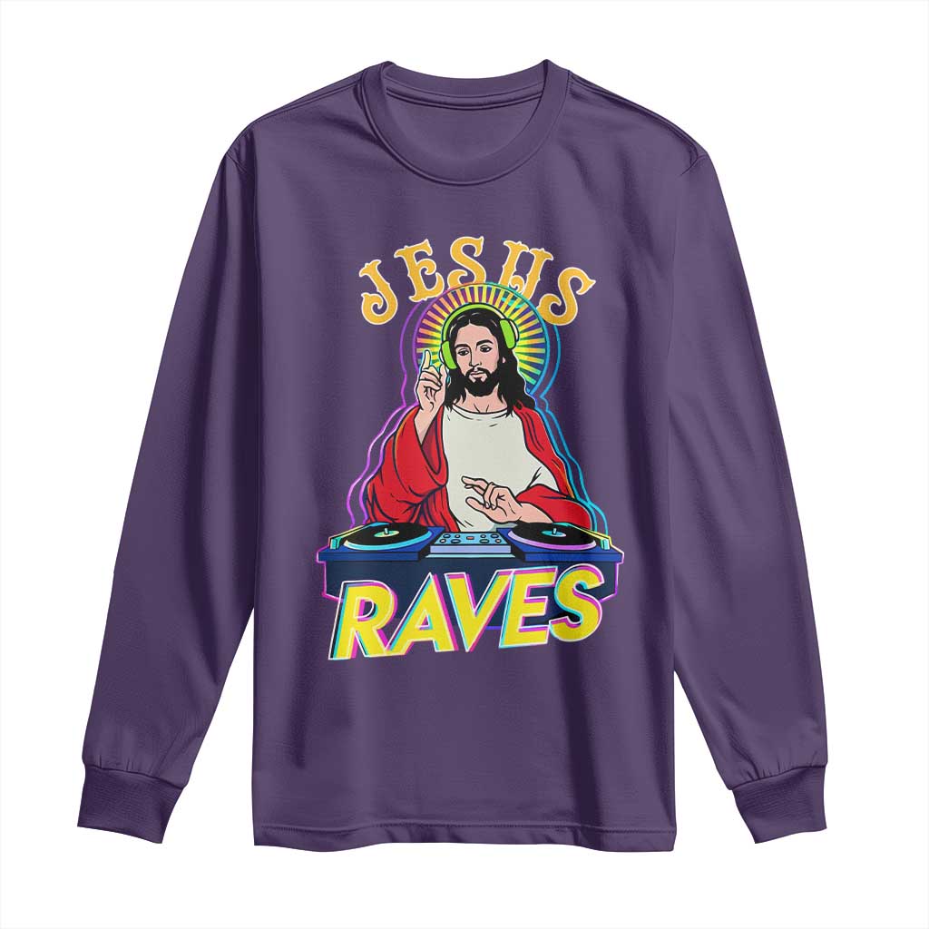 Funny Jesus DJ Raves Techno EDM Party Long Sleeve Shirt TS11 Purple Print Your Wear