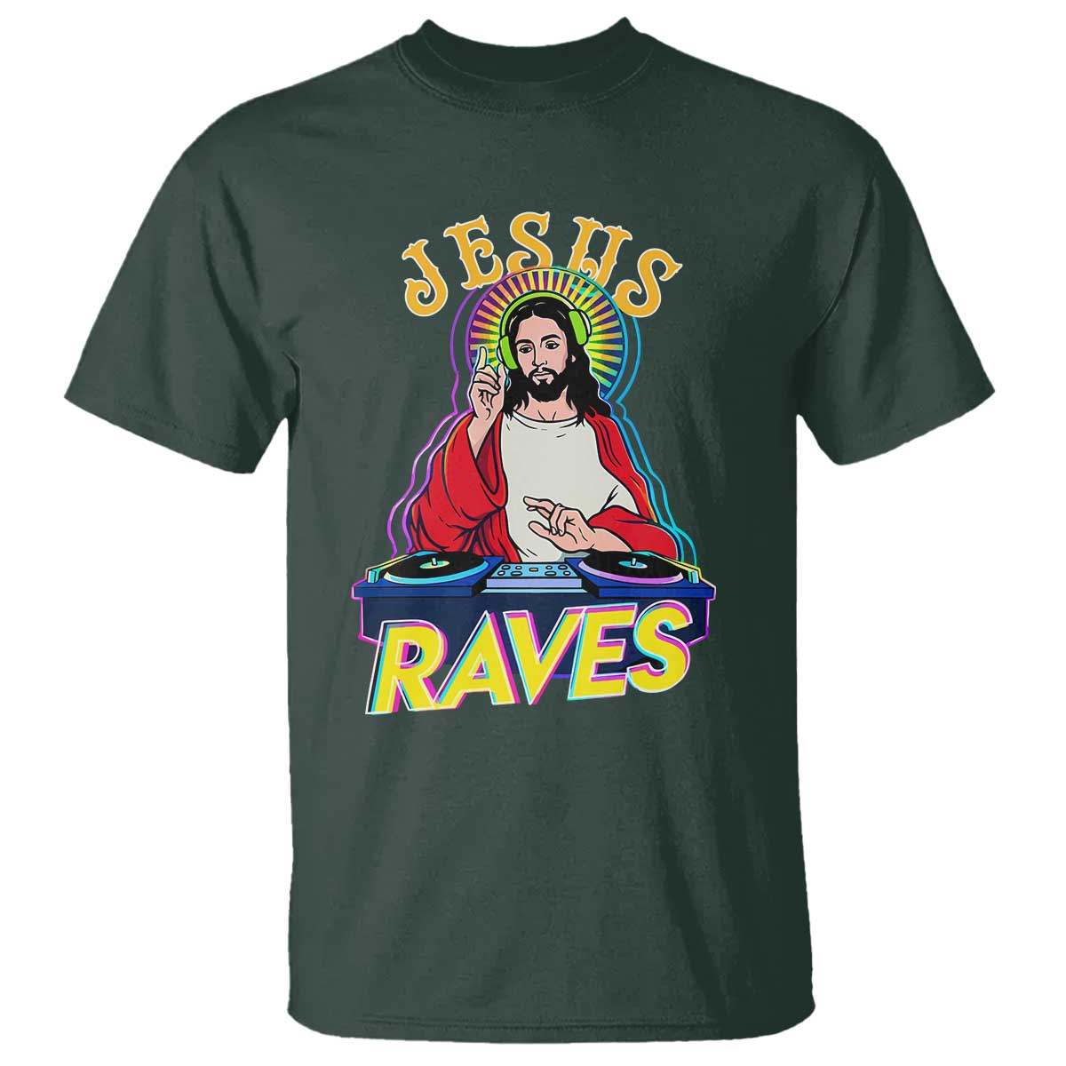 Funny Jesus DJ Raves Techno EDM Party T Shirt TS11 Dark Forest Green Print Your Wear